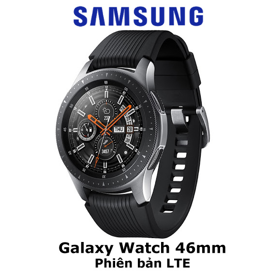 Đồng hồ thông minh Samsung Galaxy Watch 46mm GPS/LTE (esim)