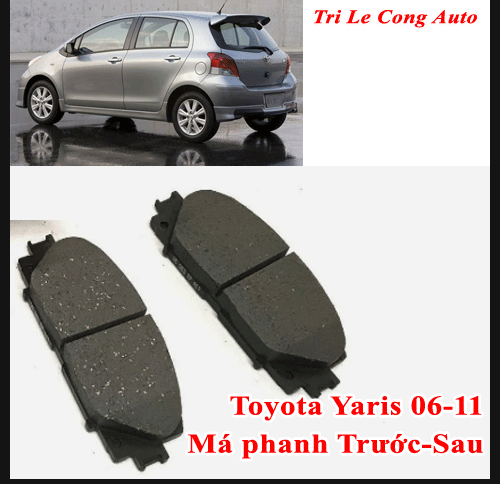 Yaris 06-11 bố thắng đĩa trước đùm càng sau guốc má phanh Toyota đời 2007 2008 2009 xe hơi ô tô 1.3 1.5 09 10