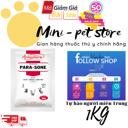 [1KG HẠ SỐT] ĐẶT TRỊ HẠ SỐT, GIẢM ĐAU, KHÁNG VIÊM PARA - SONE   THUỐC THÚ Y Á CHÂU