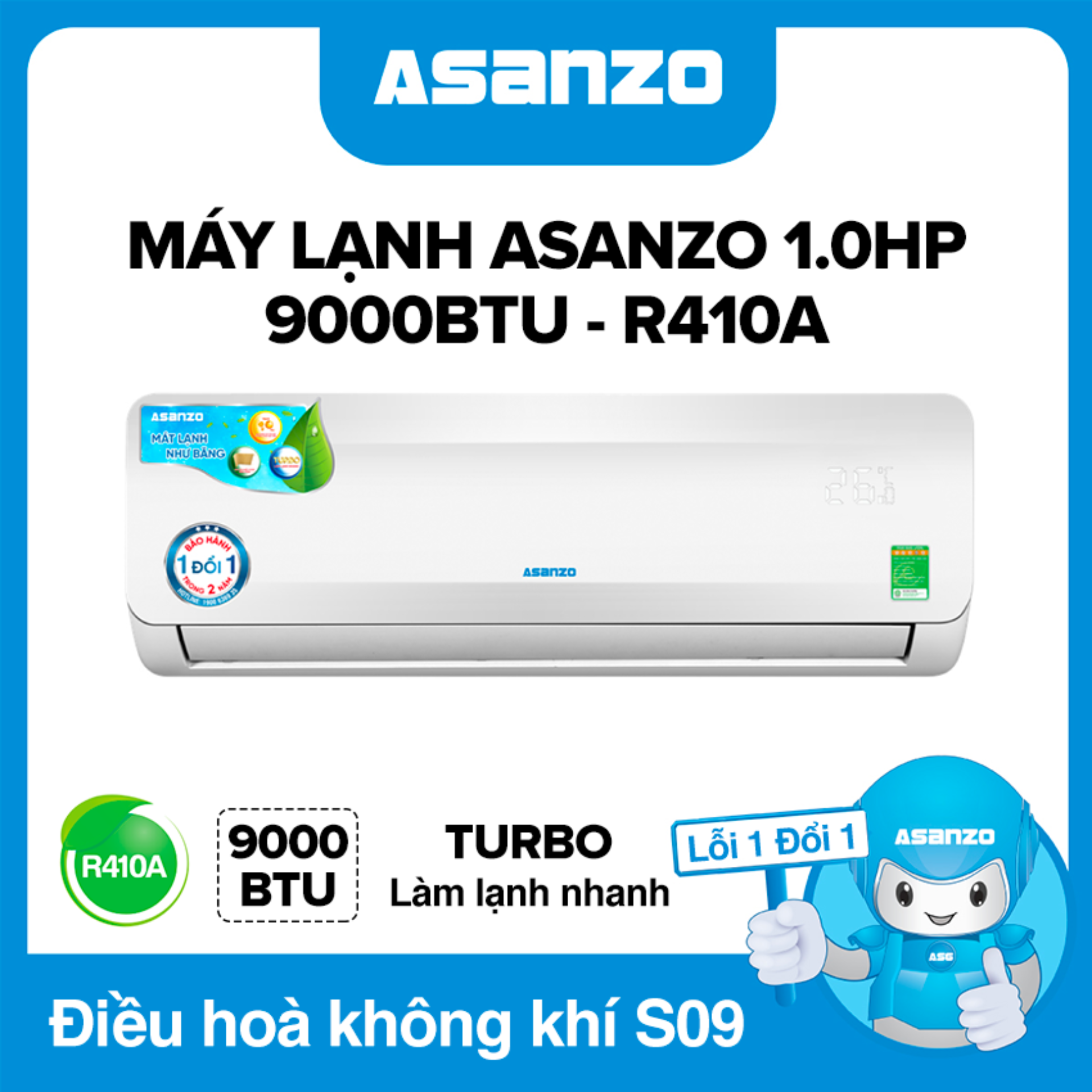 [Trả góp 0%][SẢN PHẨM MỚI] Máy Lạnh Asanzo S09N66 9000BTU (1.0HP) Phù Hợp Diện Tích 15m² (Siêu Tiết Kiệm Làm Lạnh Nhanh Tự Điều Chỉnh Nhiệt Độ Lọc Không Khí) Máy lạnh giá rẻ - Bảo Hành 2 Năm