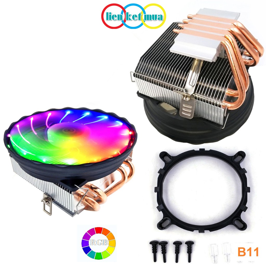 Quạt CPU máy tính để bàn có Led RGB B11- Fan CPU Socket (775,1150,1155,1151,1155,1156 &AMD 754,939,940,AM2,AM3,FM1, FM2)