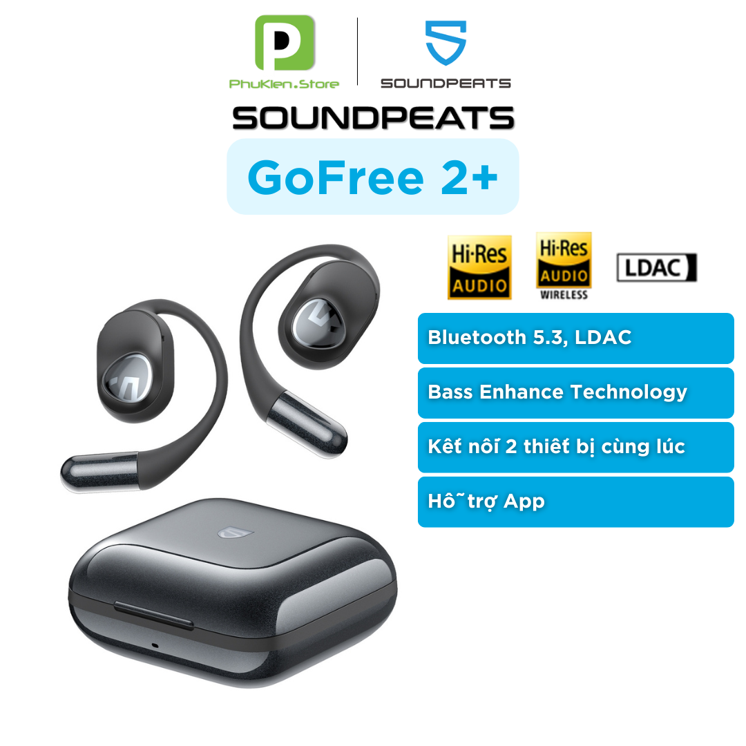 Tai Nghe Bluetooth 5.3 Open Ear Soundpeats GoFree 2+ | LDAC | Game Mode 60ms