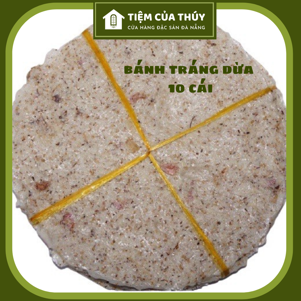 Bánh tráng dừa đà nẵng - xấp 10 bánh to đại size 30cm - loại đặc biệt