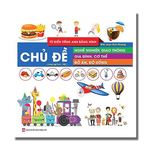 Cuốn sách giấy cứng - Từ điển tiếng anh bằng hình chủ đề nghề nghiệp, giao thông, gia đình, cơ thể, đồ ăn, đồ uống