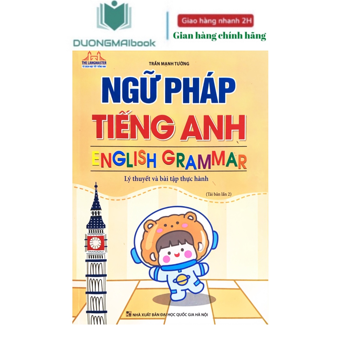 Sách - Ngữ pháp Tiếng Anh - Lý thuyết và bài tập thực hành - Trần Mạnh Tường - NXB Đại học QG Hà Nội