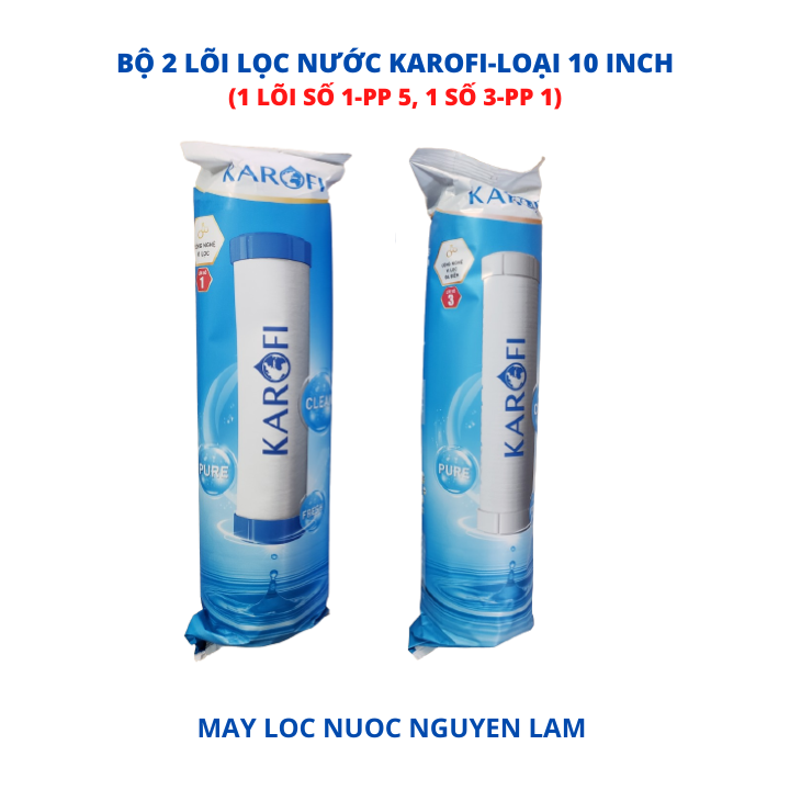 (HCM) Bộ Lõi Lọc Nước Karofi Số 1, Số 3 Loại 10 Inch - (Dùng Trong Các Máy Lọc Nước RO)
