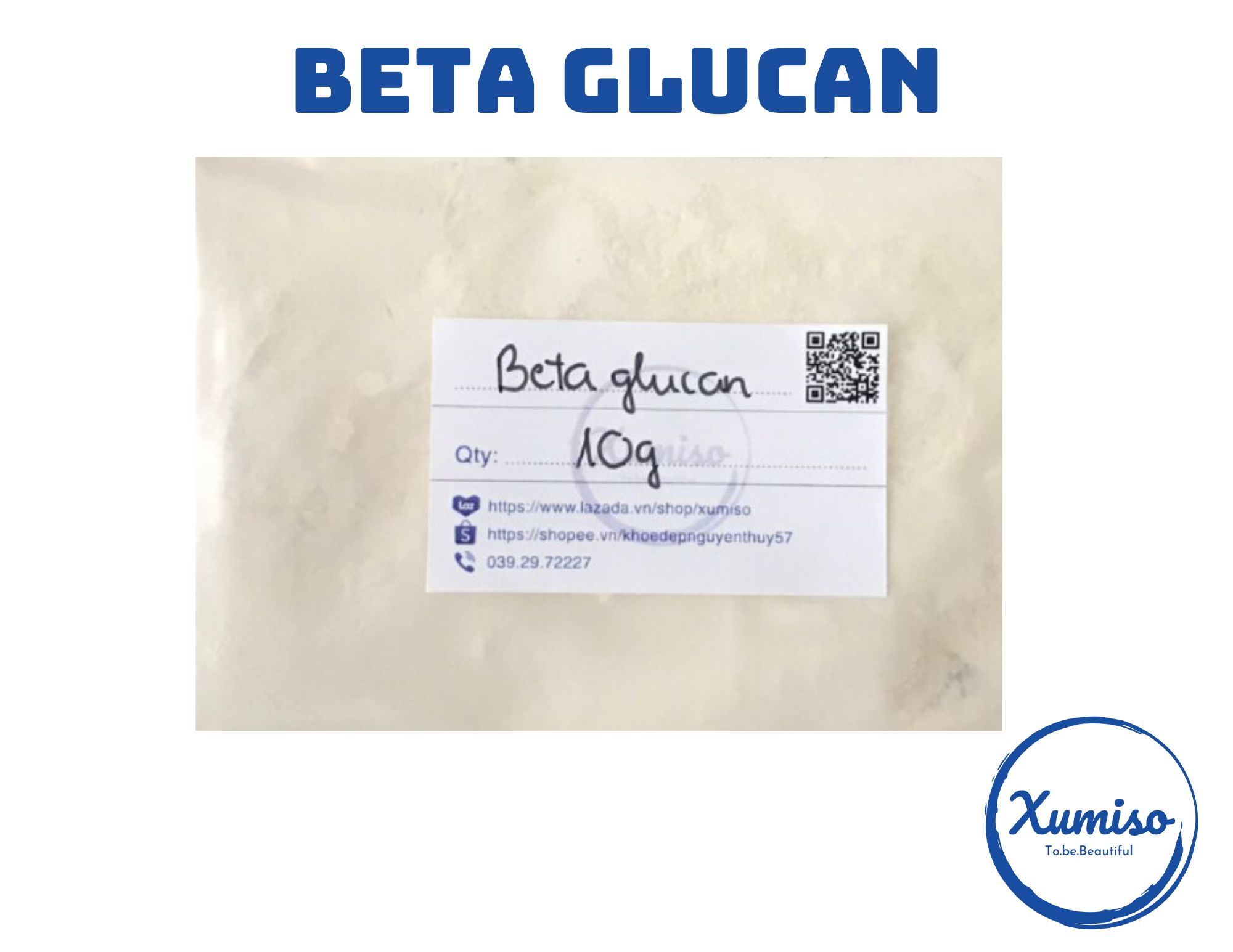 Beta Glucan - Chất dưỡng ẩm, căng da - nguyên liệu mỹ phẩm xumiso - 10G
