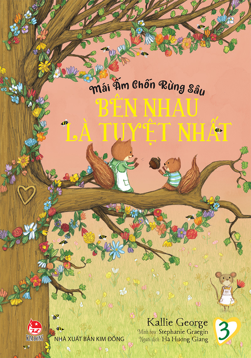 Kim Đồng - Mái ấm chốn rừng sâu - Tập 3 - Bên nhau là tuyệt nhất