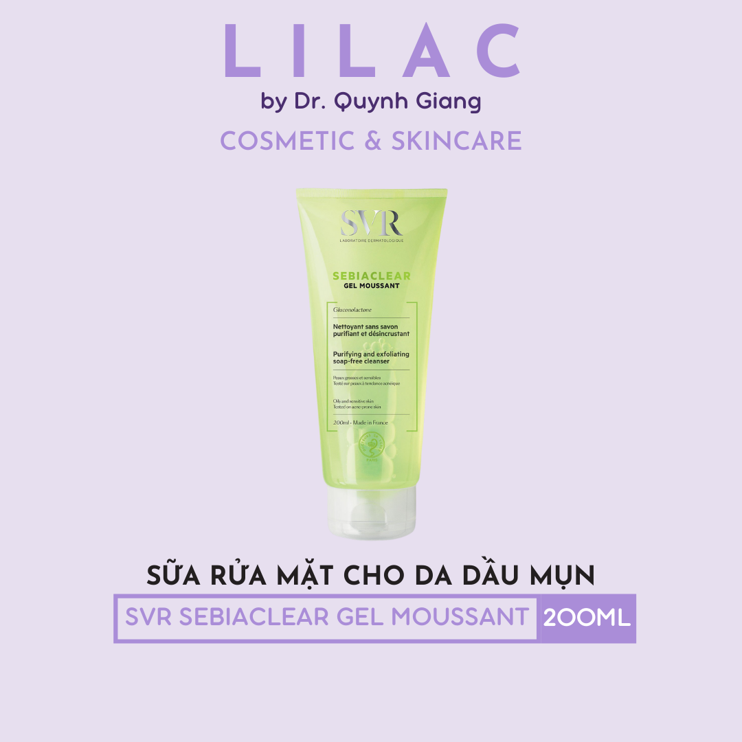 Sữa rửa mặt svr sebiaclear gel moussant - lilac by dr. quynh giang