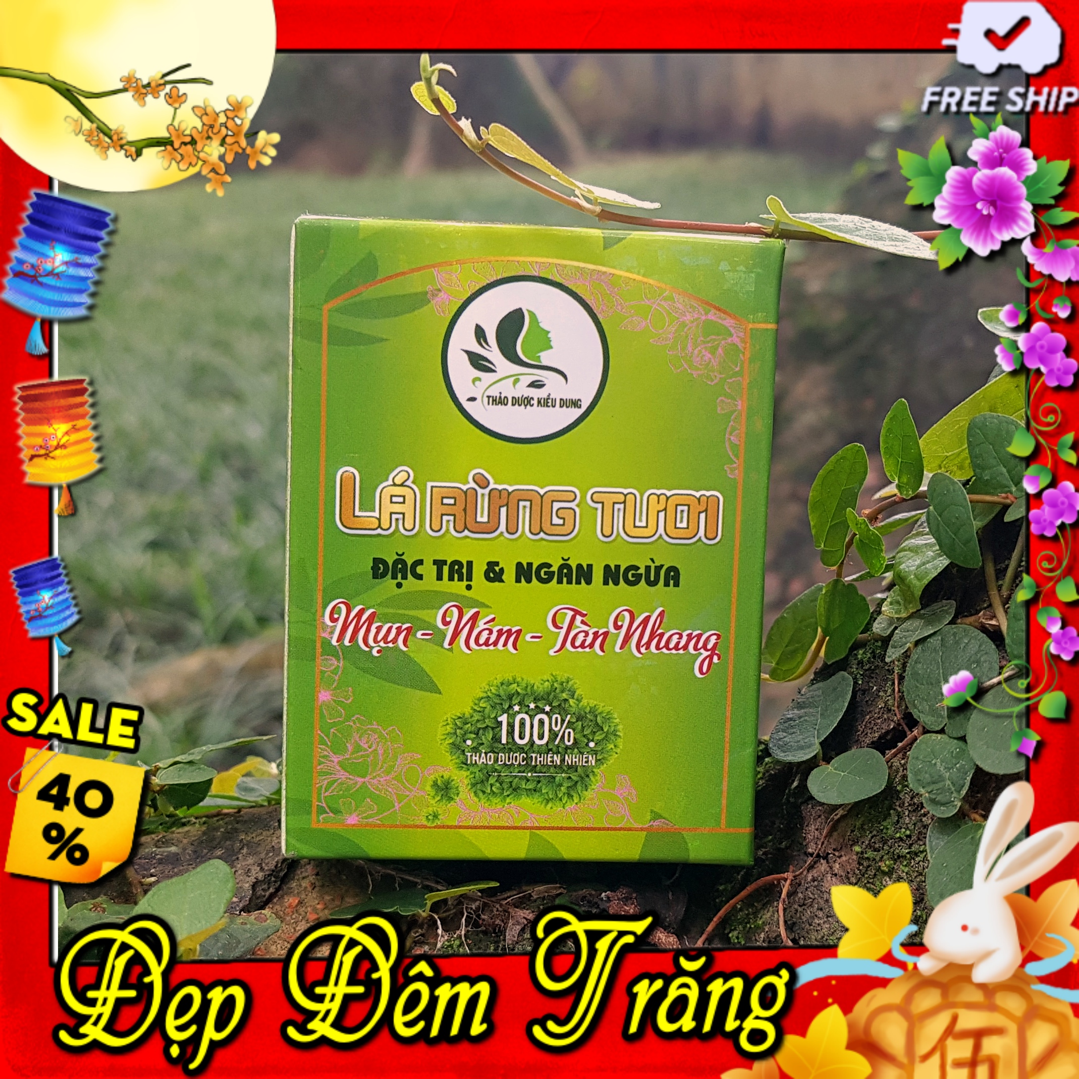 Sản phẩm ba trong một Lá rừng tự nhiên hết mụn,nám tàn nhang bằng thảo dược thiên nhiên bằng thảo