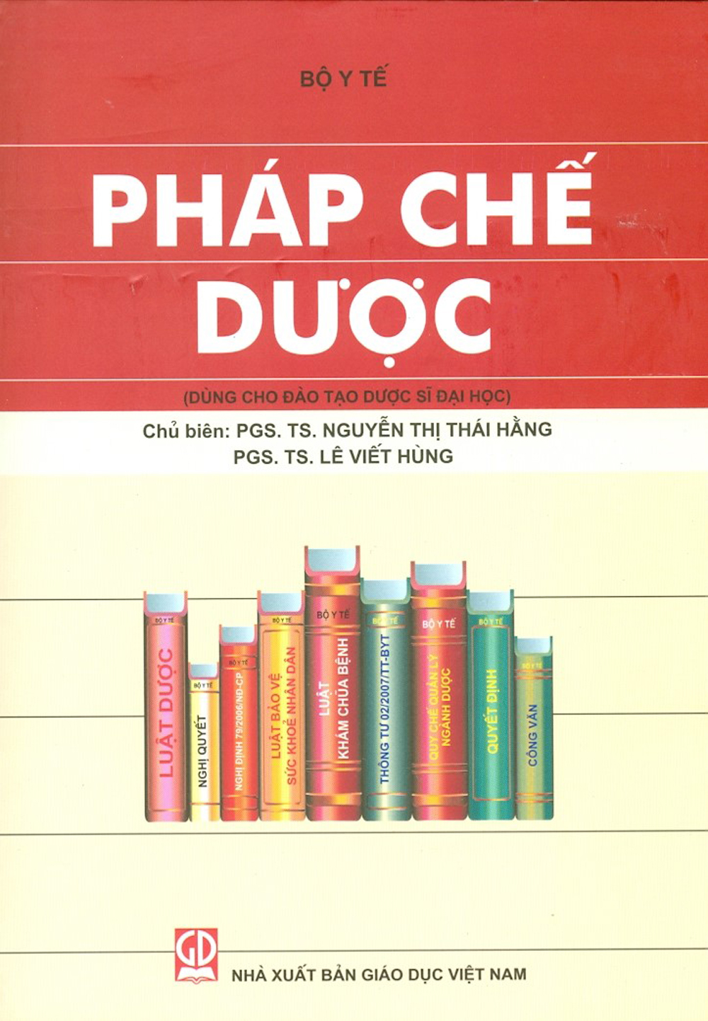 Pháp Chế Dược (Dùng Cho Đào Tạo Dược Sĩ Đại Học)
