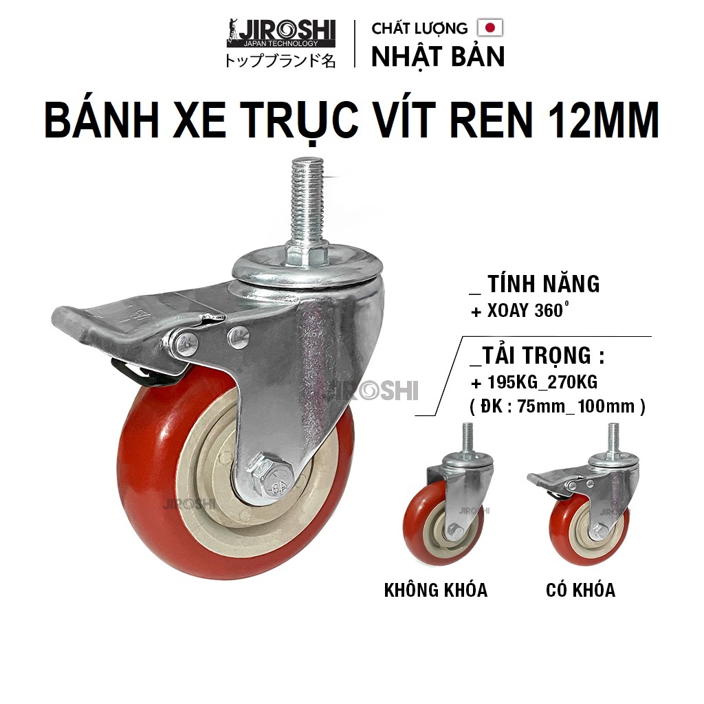 Bánh xe đẩy hàng trục vít ren 12mm, bánh xe chịu lực size 7.5cm 10cm Jiroshi công nghệ Nhật Bản.
