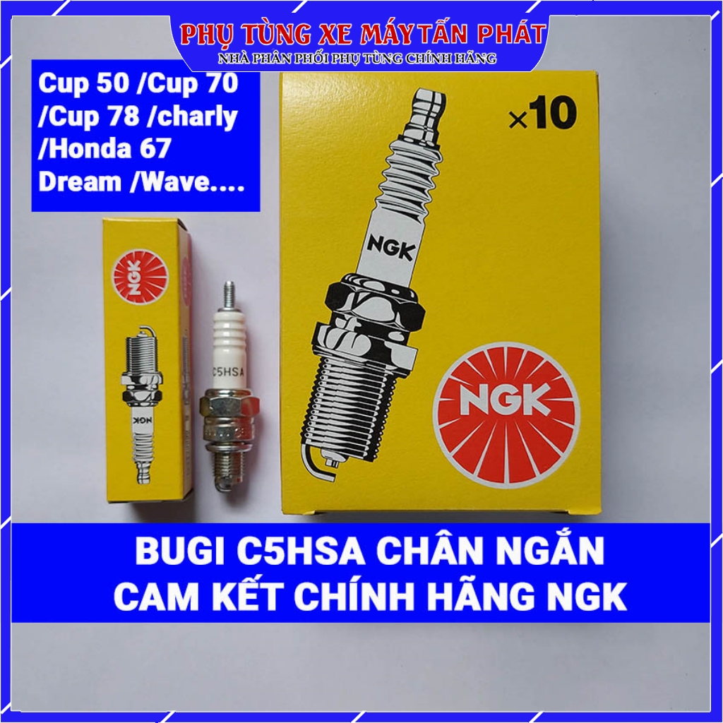 Bugi NGK C5HSA (Chân Ngắn) Xe Máy SX Thái Lan Cup 50 /70 /78 /Charly /Dream /Wave Chính Hãng