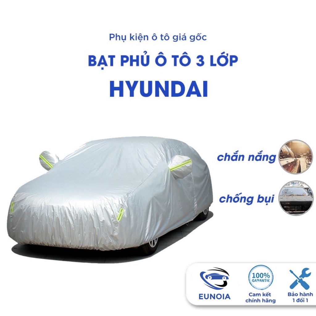 Bạt phủ ô tô Hyundai i10 Getz Accent Tucson Santafe Kona Elantra