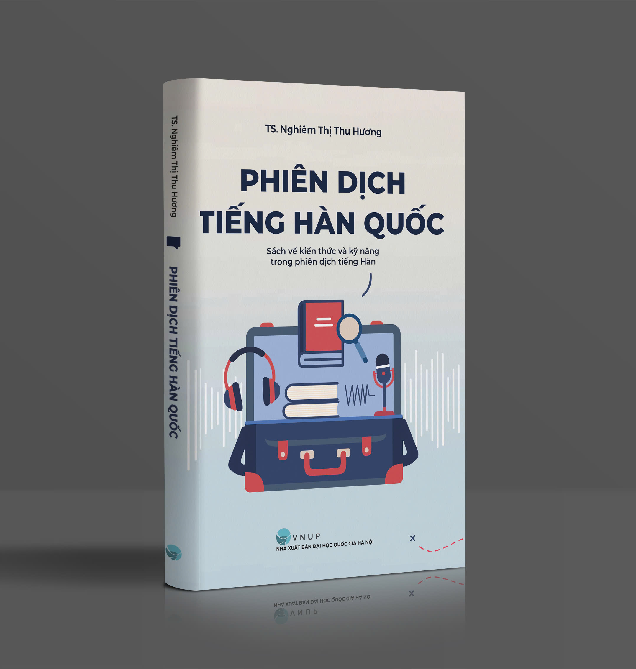 sách Phiên dịch tiếng Hàn Quốc (Kiến thức và kỹ năng trong phiên dịch tiếng Hàn)