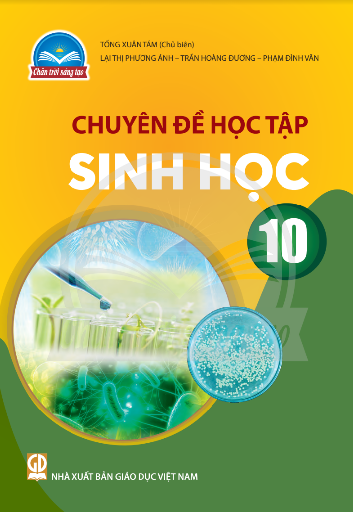 Sách giáo khoa Chuyên đề học tập Sinh Học 10- Chân Trời Sáng Tạo (Kèm Nilon bọc Sách)
