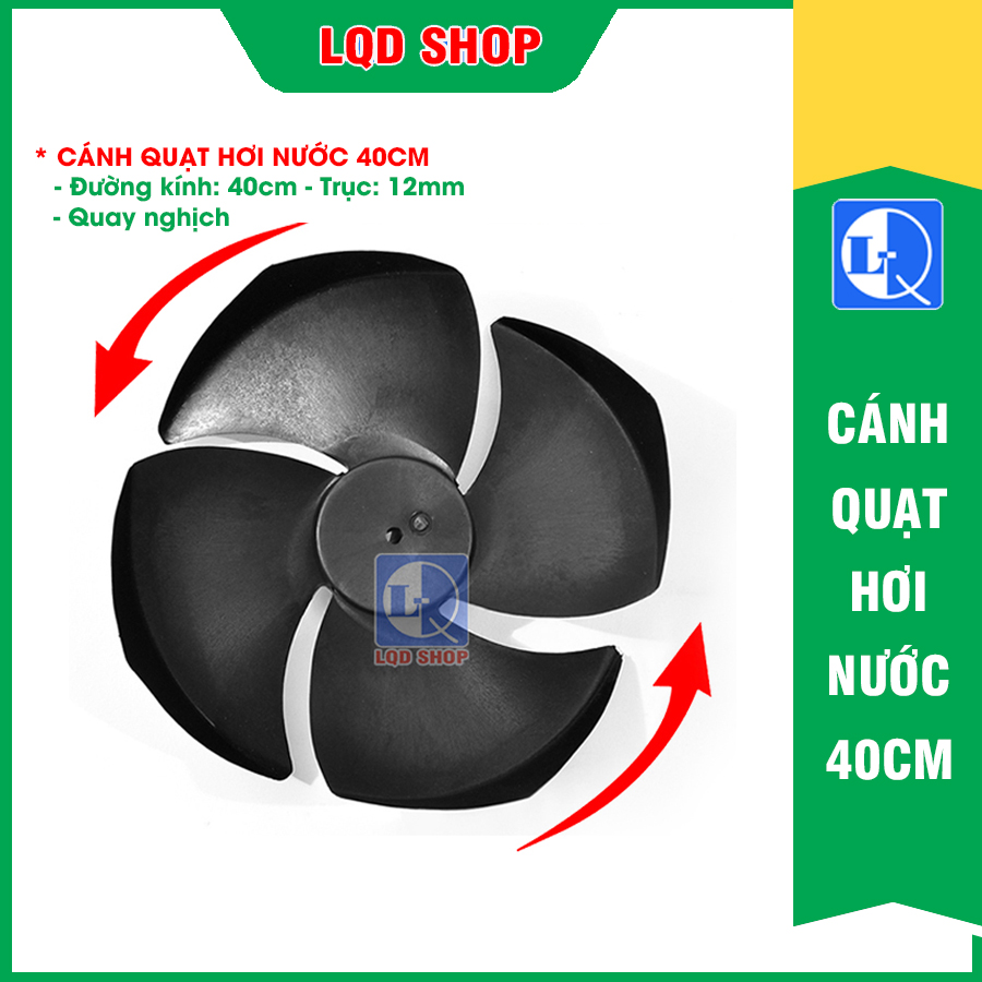 Cánh quạt 40cm trục 12, quay nghịch - Dùng cho quạt điều hòa hơi nước