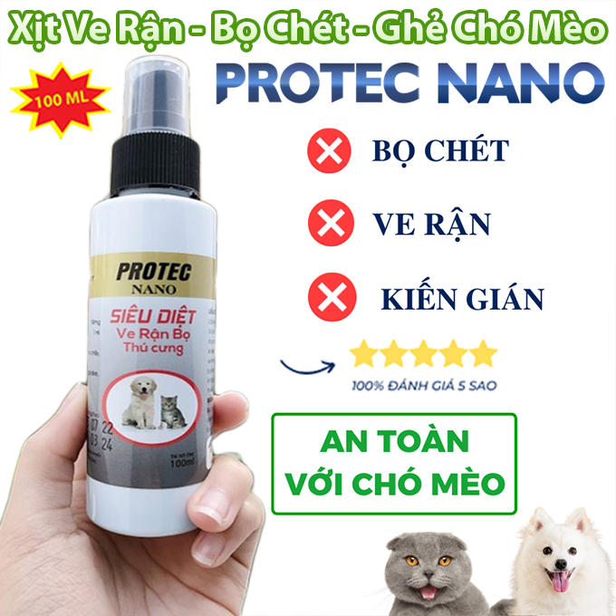 Dung Dịch Xịt Ve Rận, Bọ Chét Chó Mèo PROTEC NANO 100ml Chính Hãng - Loại Bỏ Trứng Ấu Trùng Lành Tính, An Toàn, Hiệu Quả