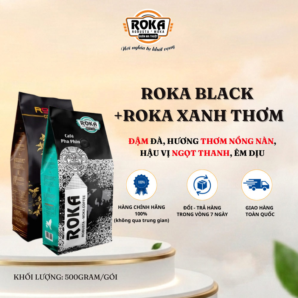☕ (CÀ PHÊ PHA PHIN) COMBO ROKA BLACK + ROKA XANH THƠM – GU MỘC ĐỘC ĐÁO, ĐẬM SÁNH, THƠM ĐẬM