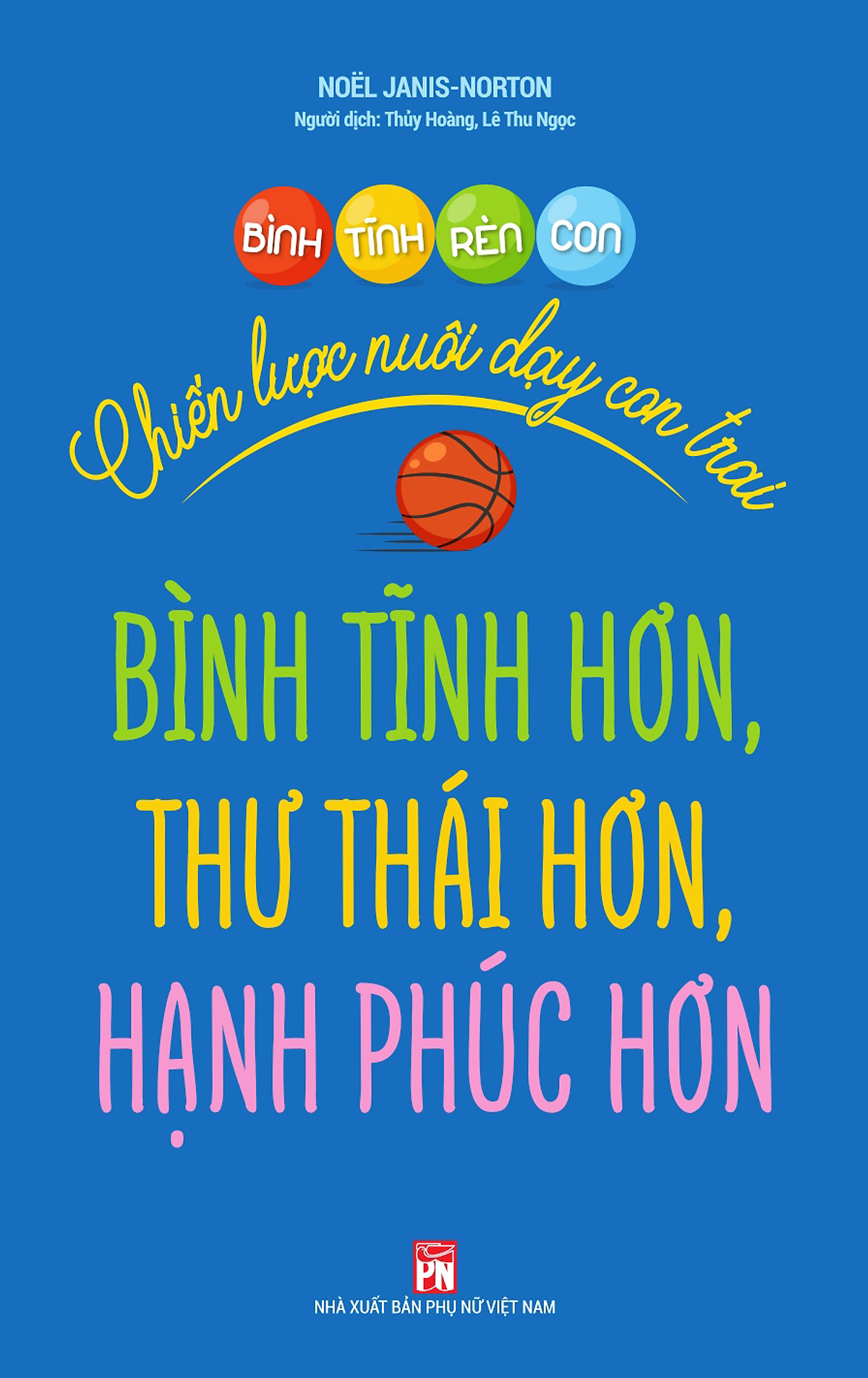 Bình tĩnh rèn con - chiến lược nuôi dạy con trai