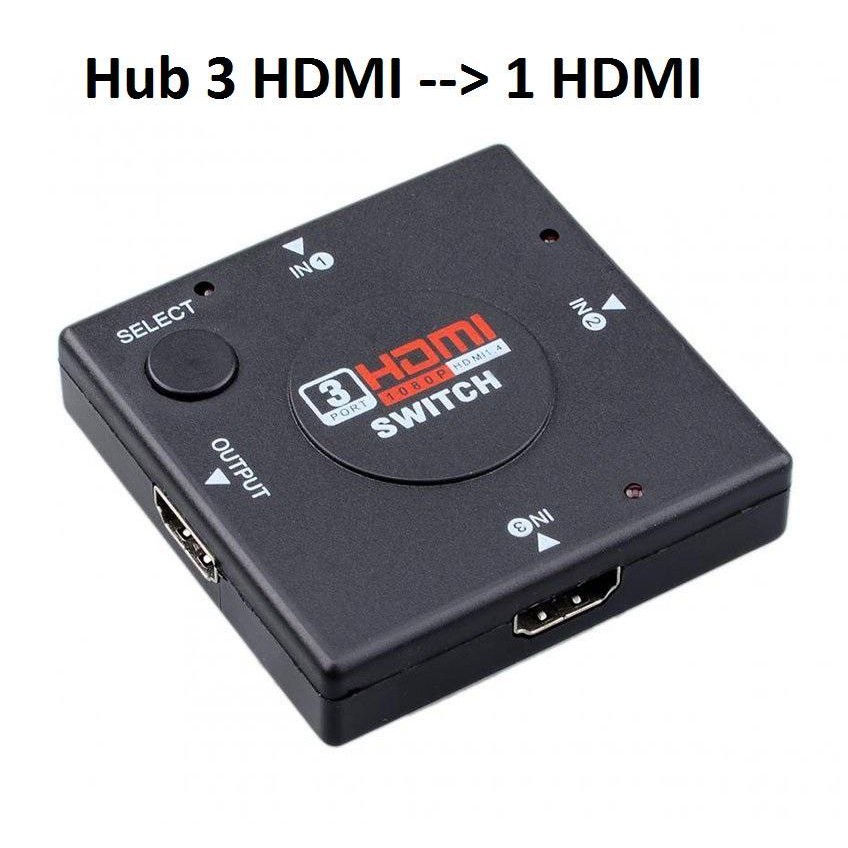 Hub chuyển 3 HDMI sang 1 HDMI