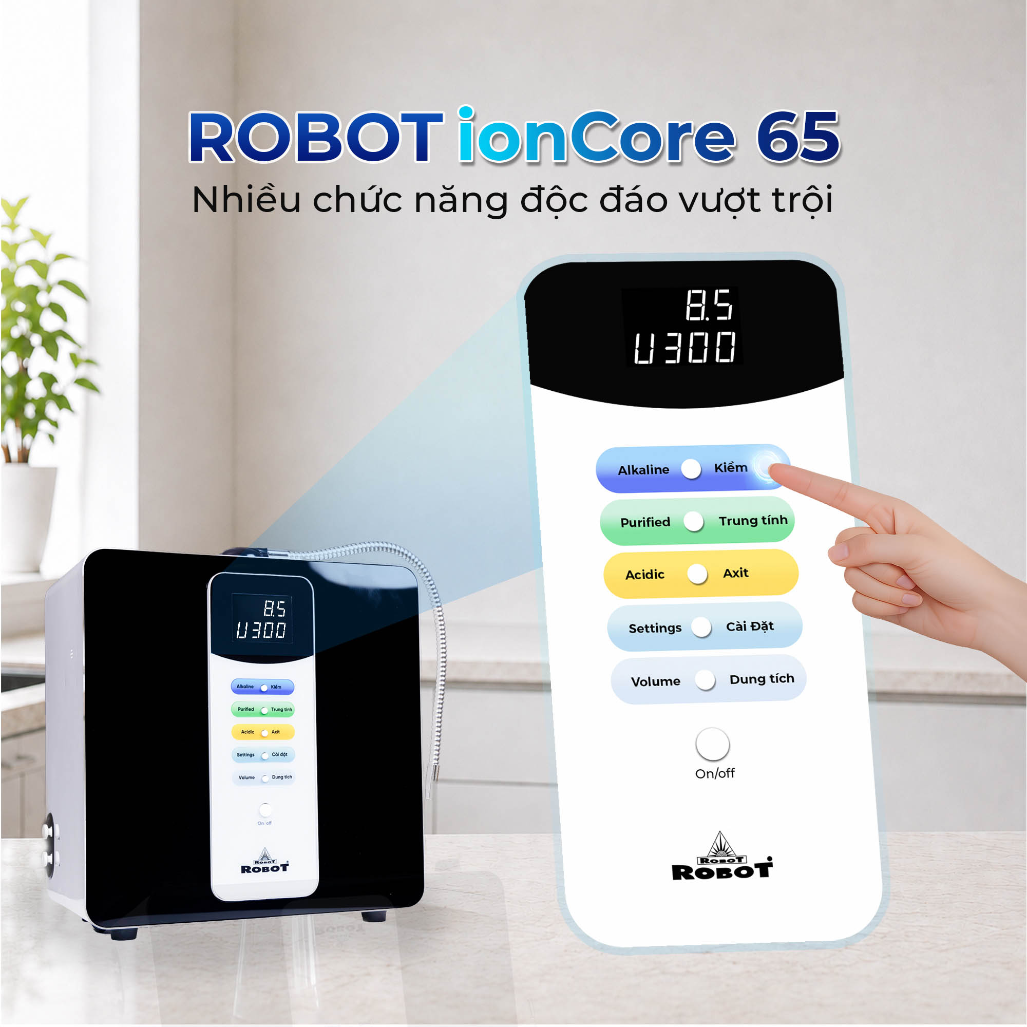 Máy Lọc Nước Điện Giải iON Kiềm ROBOT ionCore 65