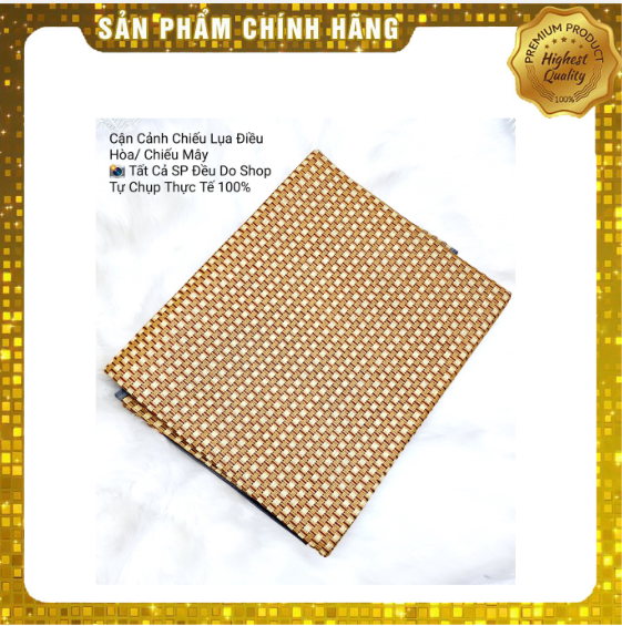 Chiếu Mây Lụa Chiếu Điều Hòa Cao Cấp Loại Một Chiếu Mây Việt Nam Xuất Khẩu hethongnemtot.com