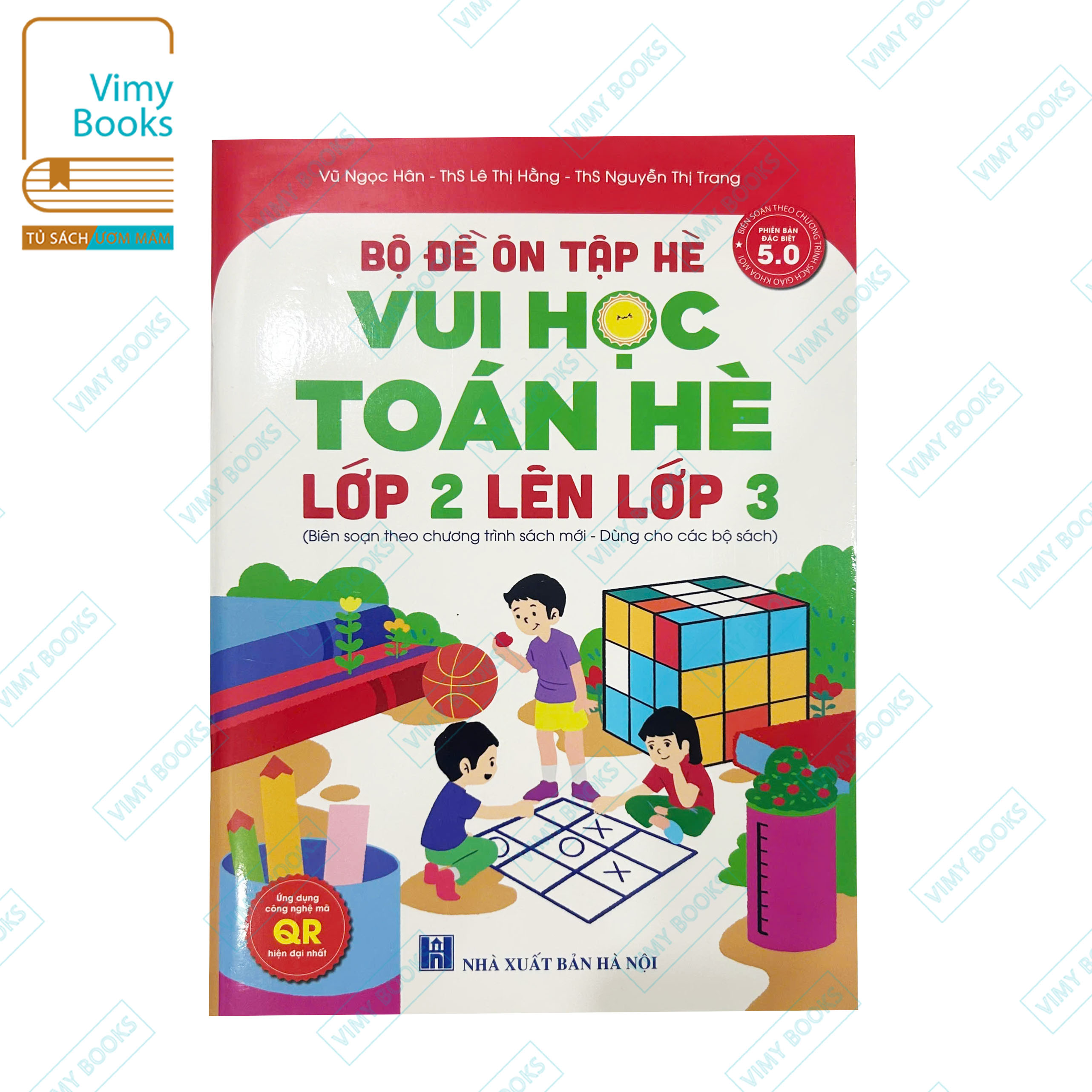 Sách - Bộ Đề Ôn Tập Hè - Vui Học Toán Hè Lớp 2 Lên Lớp 3 - Theo Chương Trình SGK Mới - Dùng Cho Các Bộ Sách