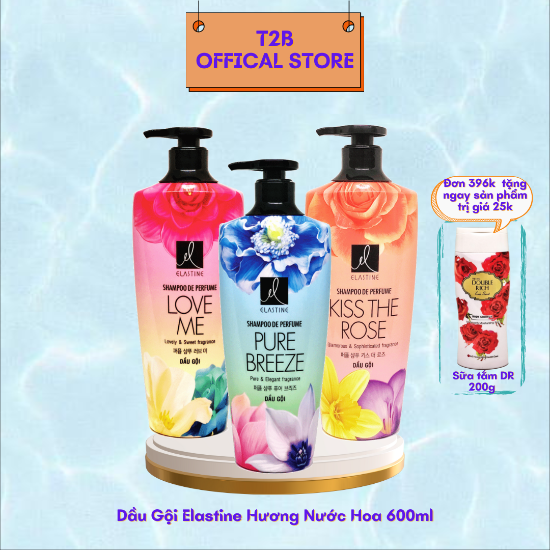 Dầu gội elastine hương nước hoa 600ml - love me - pure breeze - kiss the rose