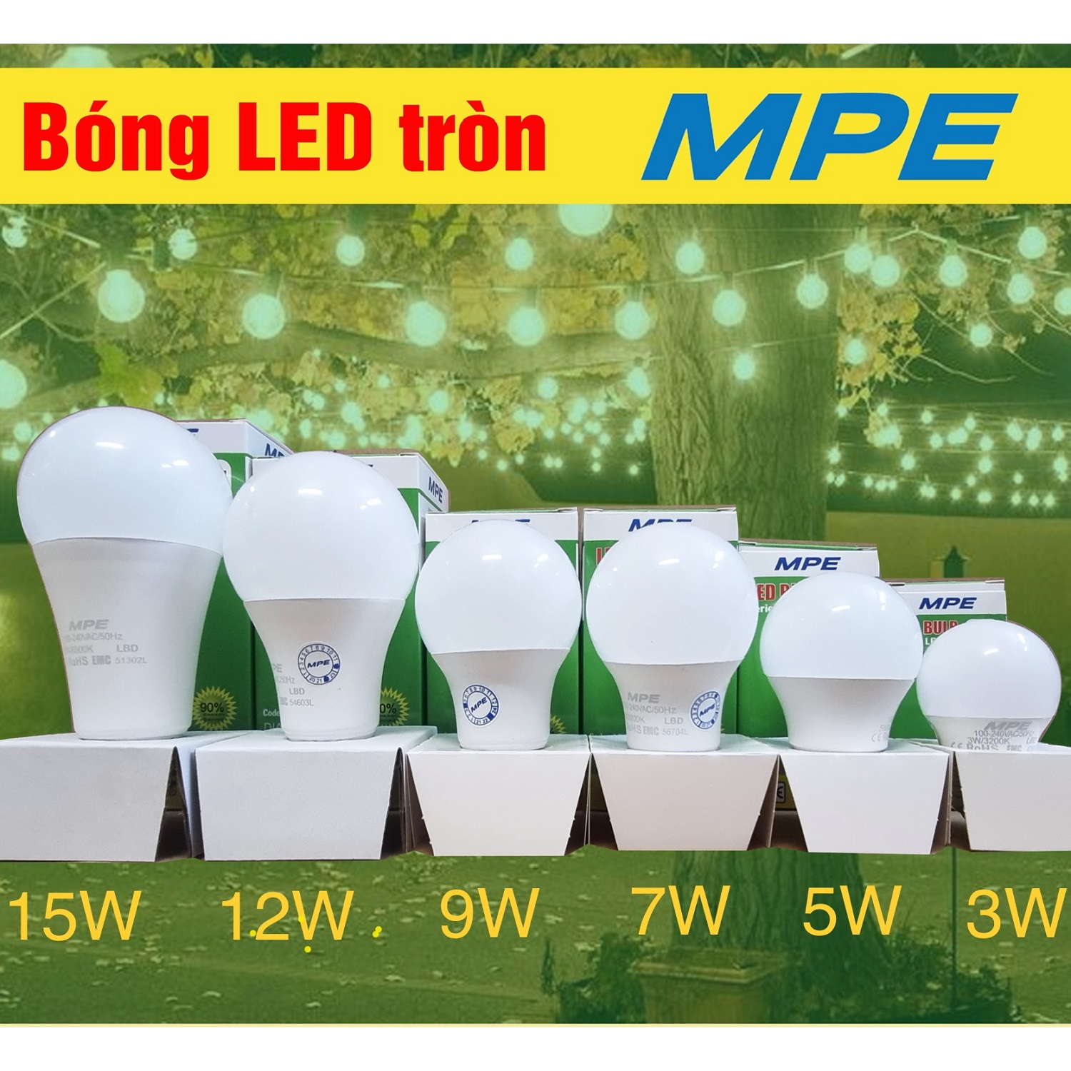 Bóng đèn led MPE các loại 3W, 5W, 7W, 9W, 12W, 15W đui E27 sáng trắng hoặc vàng