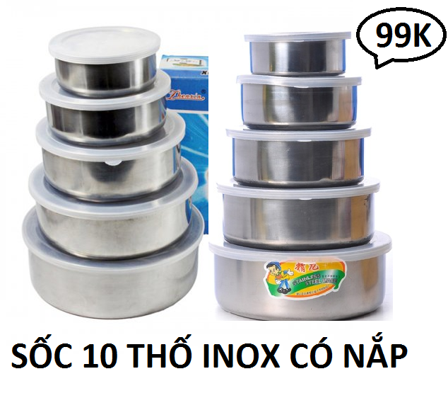 Thố inox có nắp 10 cái cao cấp - bộ 10 thỗ inox có nắp - thố