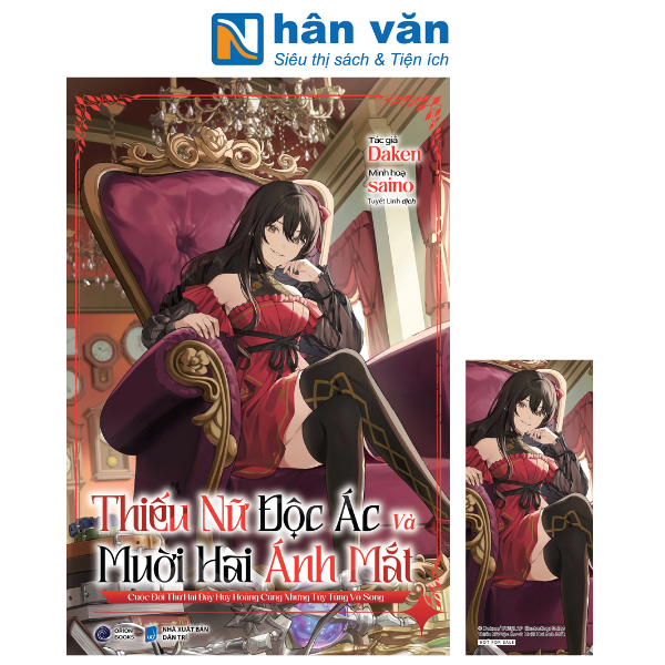 Sách - Thiếu Nữ Độc Ác Và Mười Hai Ánh Mắt - Cuộc Đời Thứ Hai Đầy Huy Hoàng Cùng Những Tùy Tùng Vô Song