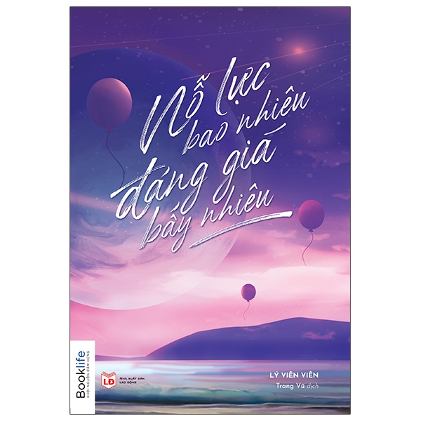 Fahasa - Nỗ Lực Bao Nhiêu Đáng Giá Bấy Nhiêu