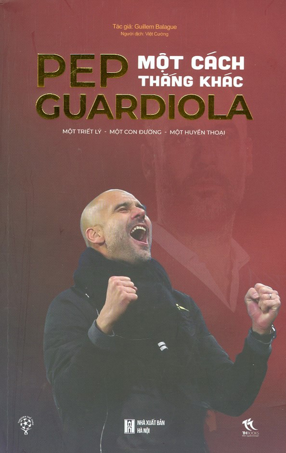 Pep Guardola - Một Cách Thắng Khác