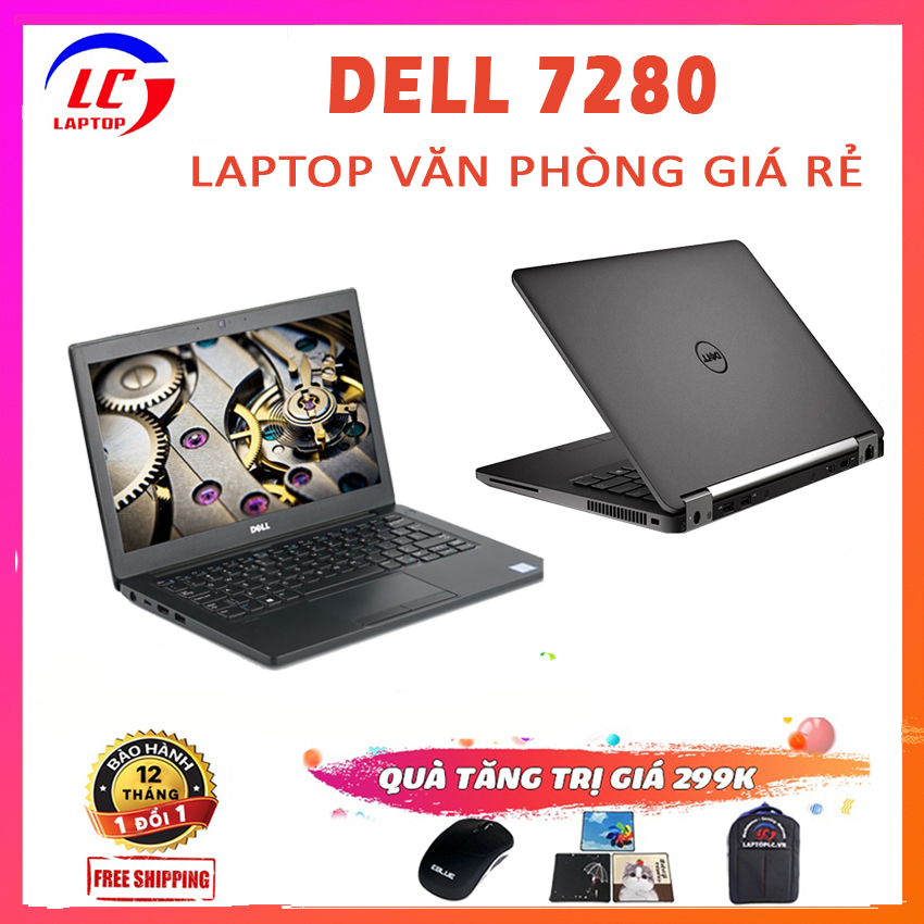 [Trả góp 0%]Dell Latitude 7280 Laptop Văn Phòng Mỏng Nhẹ Pin Trâu i5-7300U RAM 8G, SSD 256G VGA Intel HD 620 Màn 12.5 Full HD