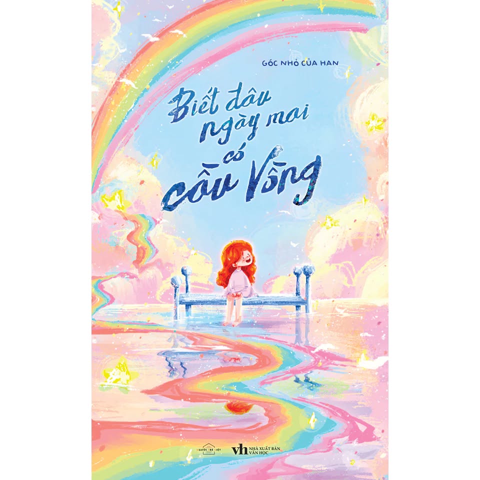 Sách - Biết Đâu Ngày Mai Có Cầu Vồng - Góc nhỏ của Han