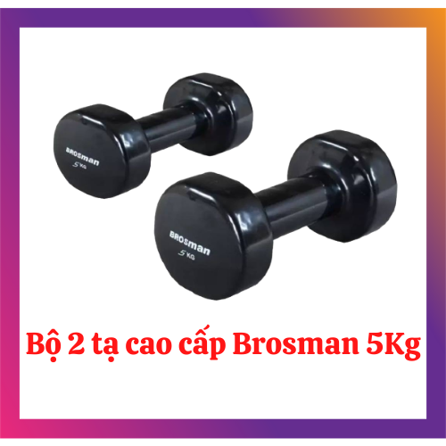 Tạ tay 5kg Brosman nhập khẩu (Bộ gồm 2 cái tạ sắt 5kg màu đen)