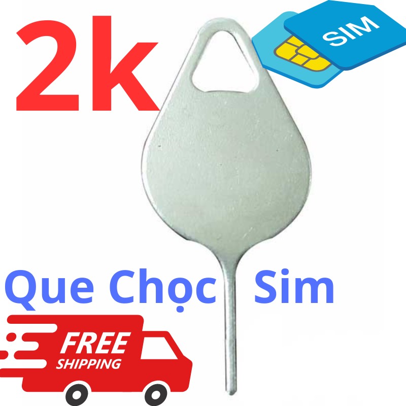 Que chọc sim - Cây chọt sim dành cho tất cả các dòng điện thoại