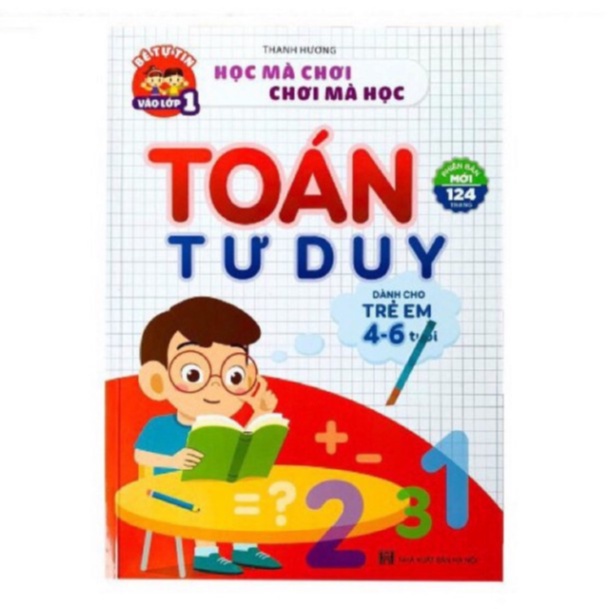 Toán tư duy dành cho trẻ 4-6 tuổi phiên bản mới nhhất cho bé