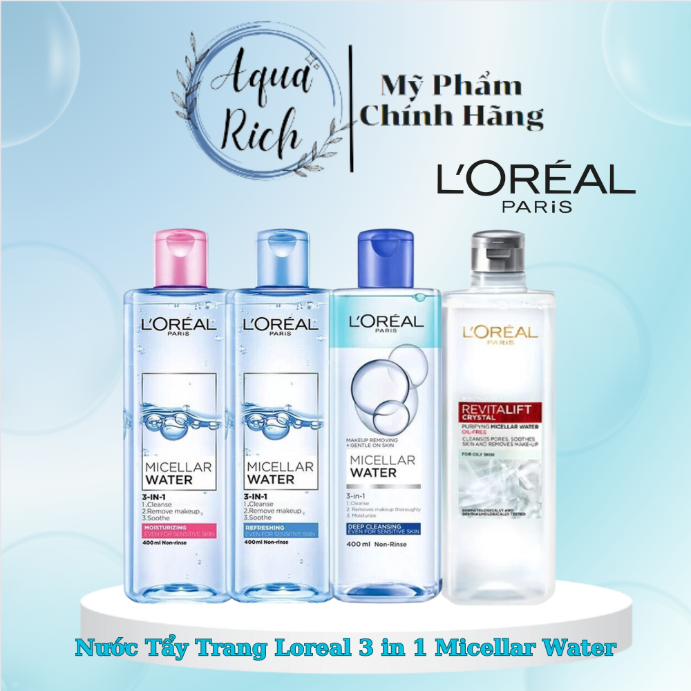 Nước Tẩy Trang Loreal 3 in 1 Micellar Water + RevitalLift Crystal Miceller 400ml Cho Mọi Loại Da [Tươi Mát - Sạch Sâu]