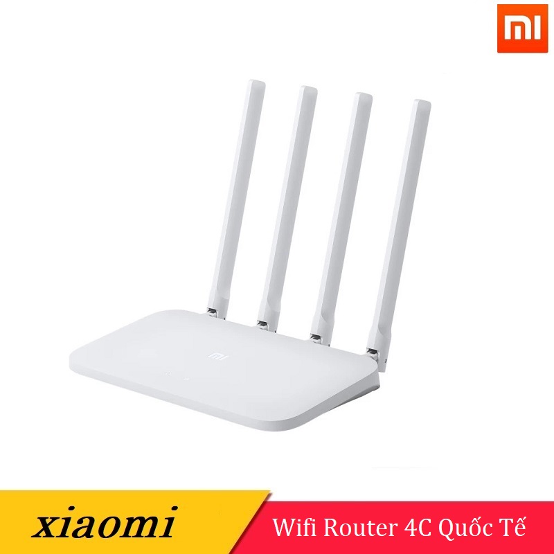 Bộ phát wifi router4c Xiaomi - PHIÊN BẢN QUỐC TẾ -BH 12 THÁNG
