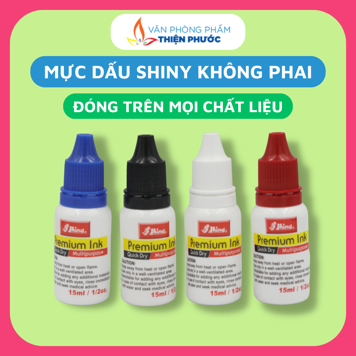 Mực dấu không phai trên mọi chất liệu shiny si06-si61-si62-si63 thiện phước