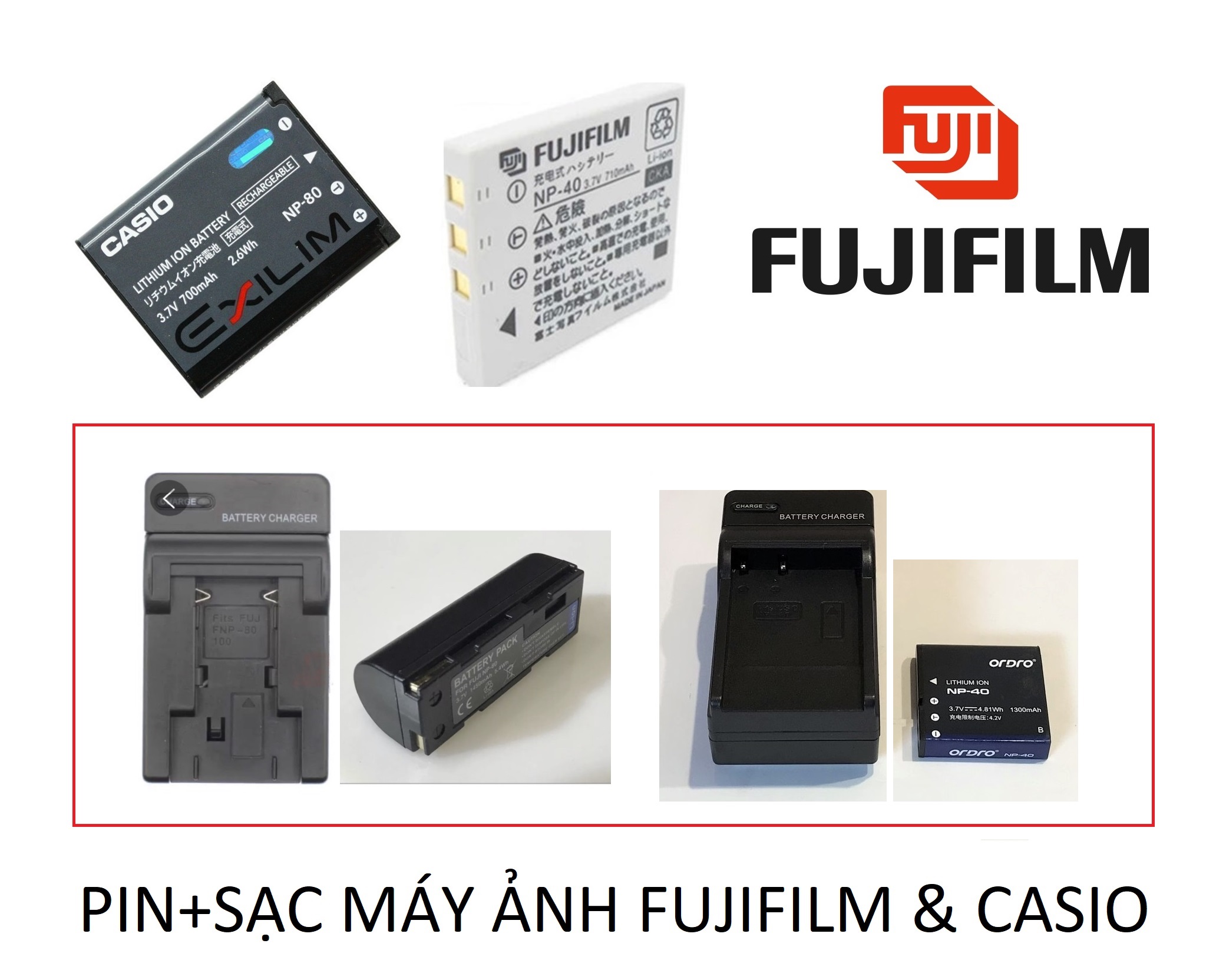 Pin+ Sạc Máy ảnh Fujifilm, Cassio và Samsung : Pin Fujifilm NP-40/60/70 & NP-80 ; Casio NP-20/40/80/110/130 ;  Samsung 07A