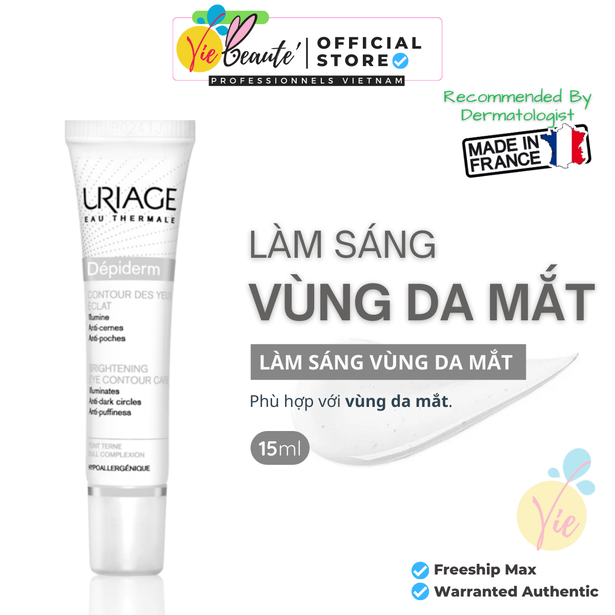 Uriage Depiderm Kem Mắt Contour Des Yeux Éclat dưỡng sáng, giảm thâm