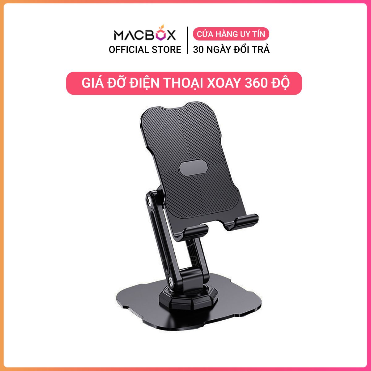 Giá đỡ điện thoại, iPad, iPhone, máy tính bảng tablet chân xoay 360 gấp gọn Macbox