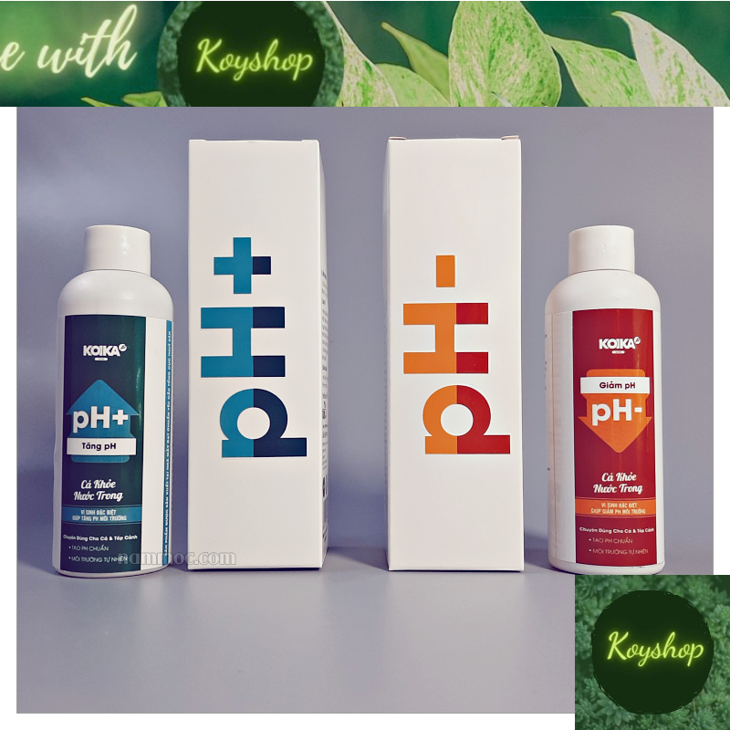 Koika ph+ | koika ph- || men vi sinh tăng / giảm ph một cách tự nhiên và ổn định cho bể cá cảnh thuỷ sinh