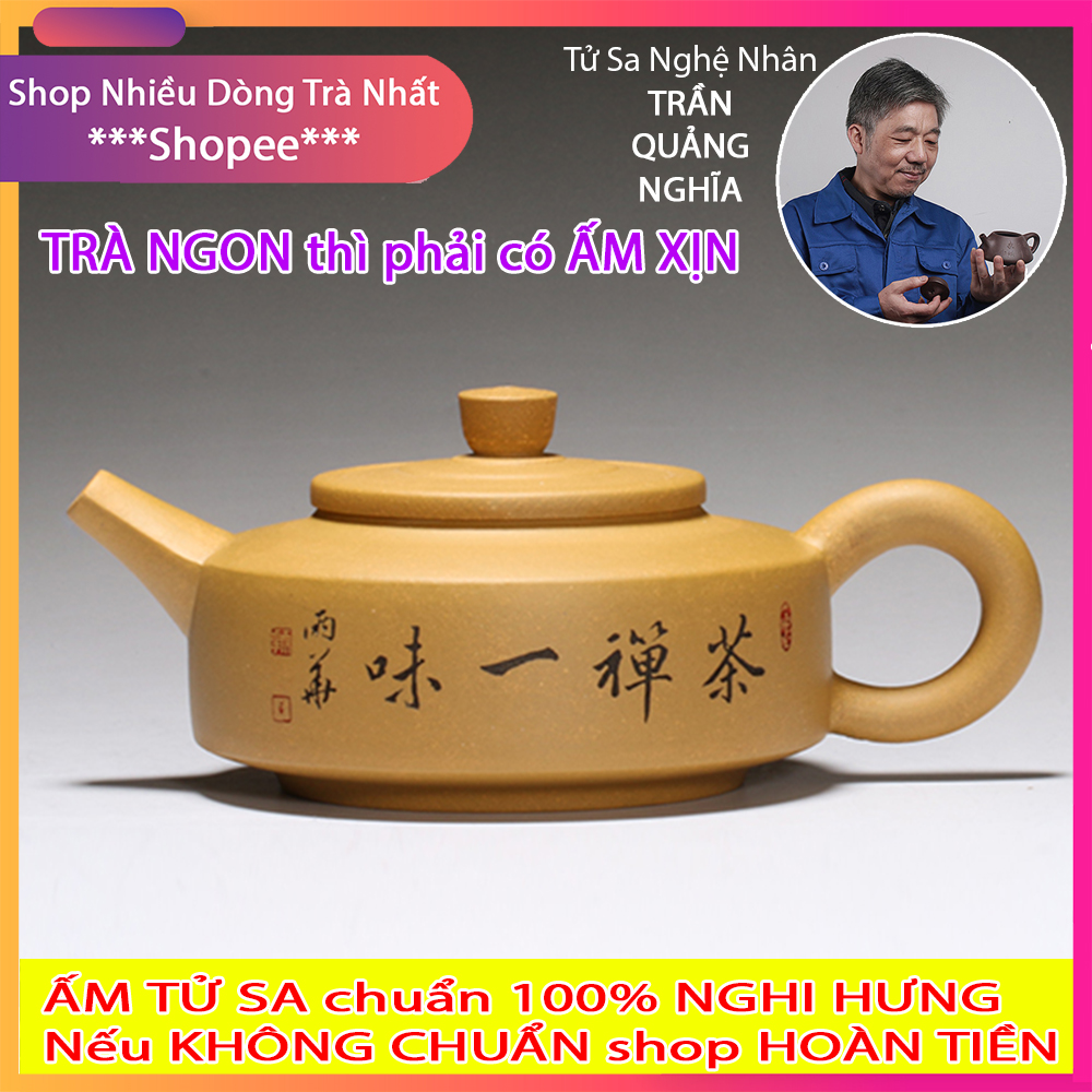 Ấm tử sa nghi hưng chuẩn 100% - sản phẩm của nghệ nhân trần quảng nghĩa, tp nghi hưng, tỉnh giang tô