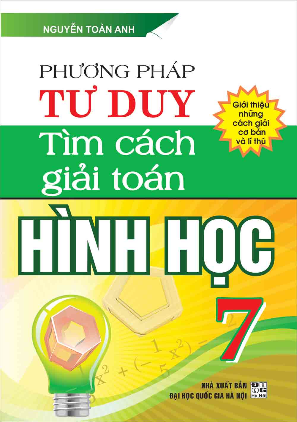 Phương pháp tư duy tìm cách giải toán hình học 7