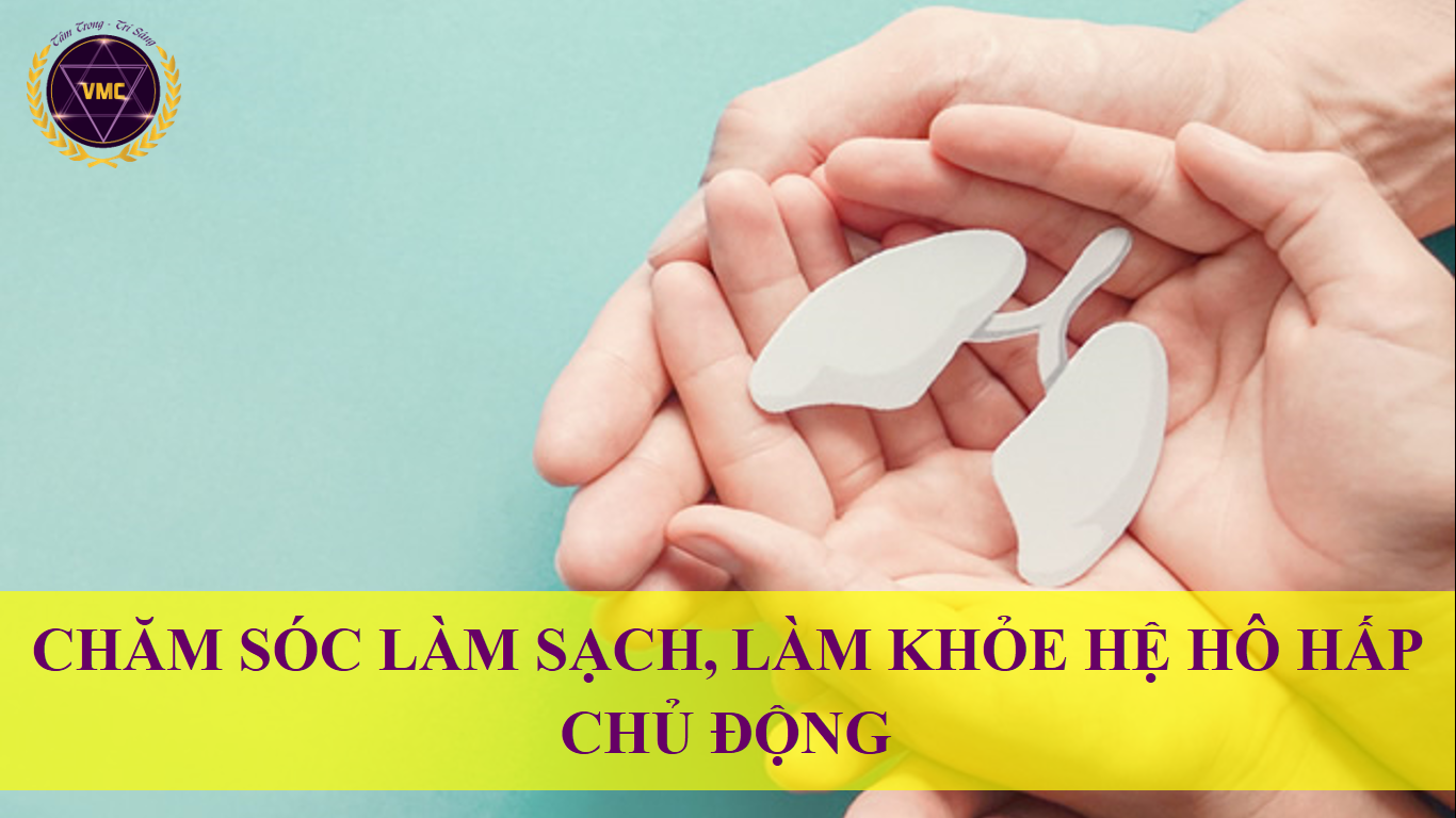 Chăm sóc làm sạch, làm khỏe hệ hô hấp chủ động Giá  800,000 Đồng*Miễn phí vận chuyển