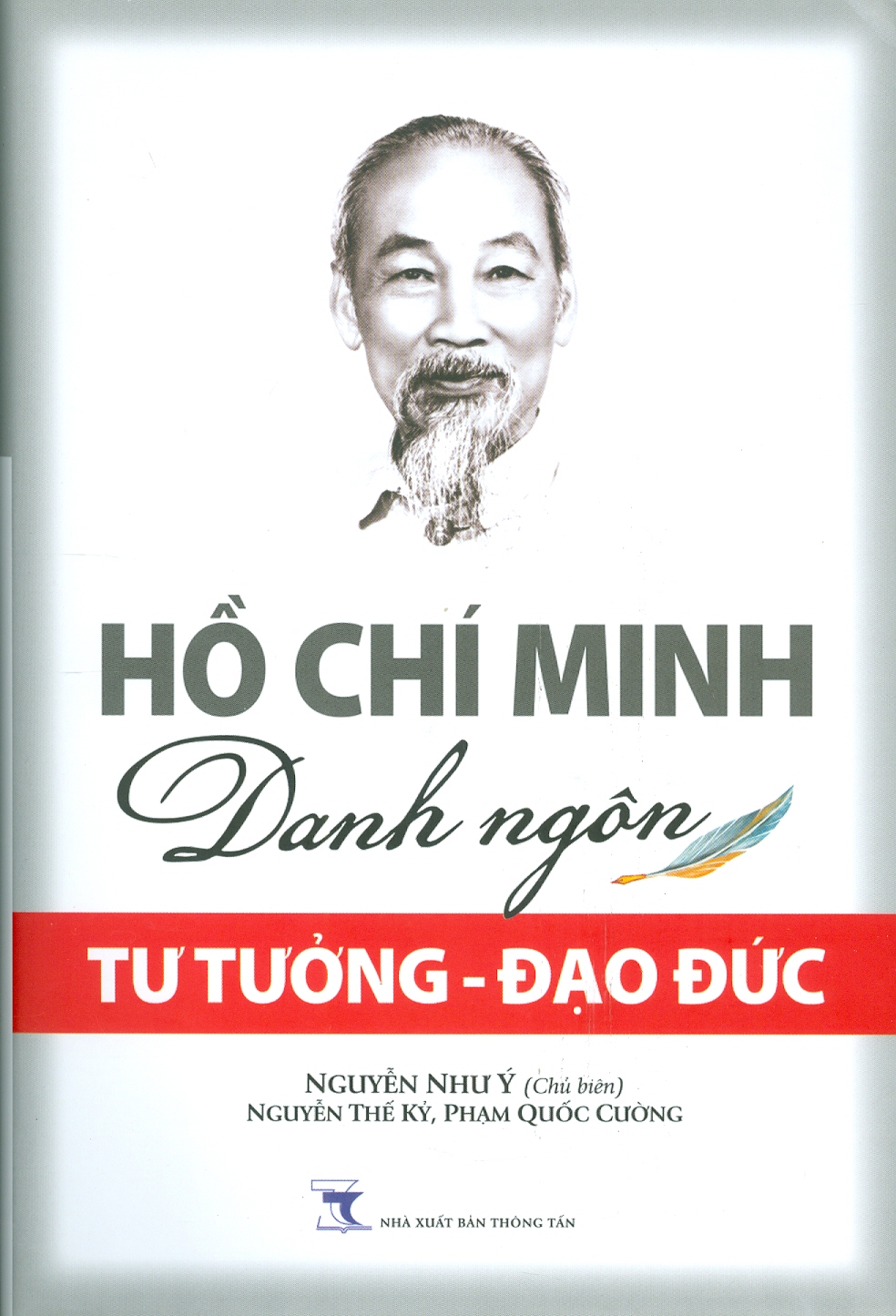 Hồ chí minh danh ngôn: tư tưởng - đạo đức